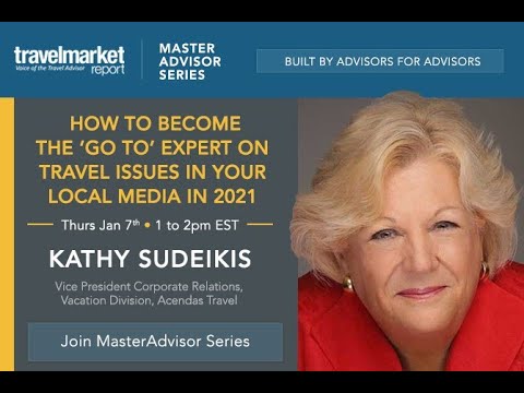 MasterAdvisor Series by TMR: How to Become the Go To Expert in Travel Issues