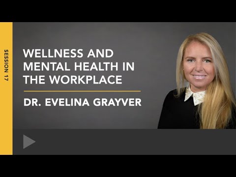 Wellness and Mental Health in the Workplace